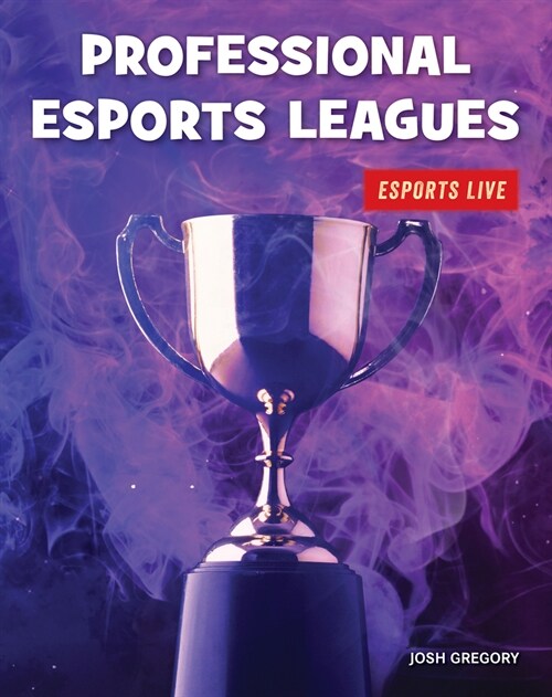 Professional Esports Leagues (Paperback)