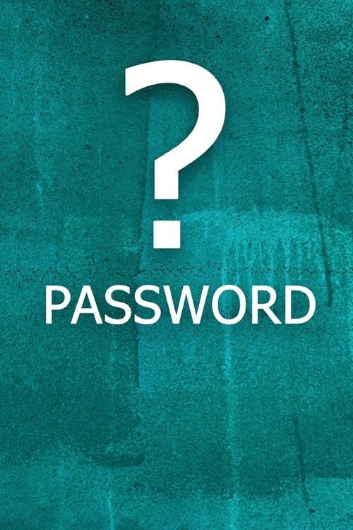? Password: The perfect book to keep all your password information together and secure with alphabetical tabs. (Paperback)