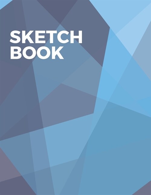 Sketch Book: Large Sketchbook, Art, Blank Paper For Drawing, Writing, Painting And Doodling, Gift, 110 page, 8.5x11 (Paperback)