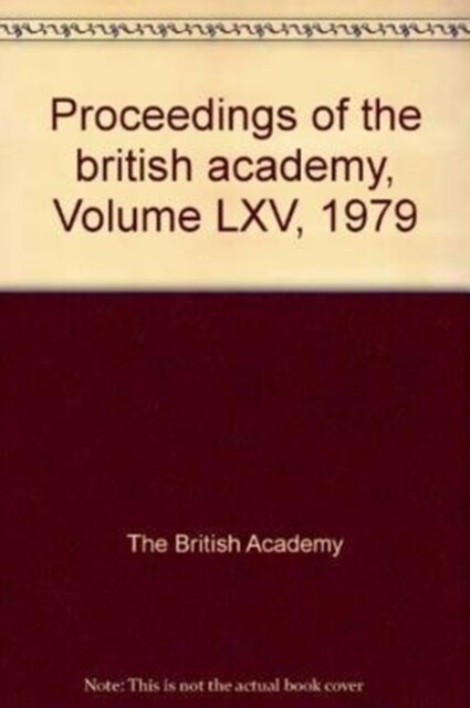 Proceedings Brit Acad 65, 1979 Proceedings Brit Acad 65, 1979 (Hardcover)