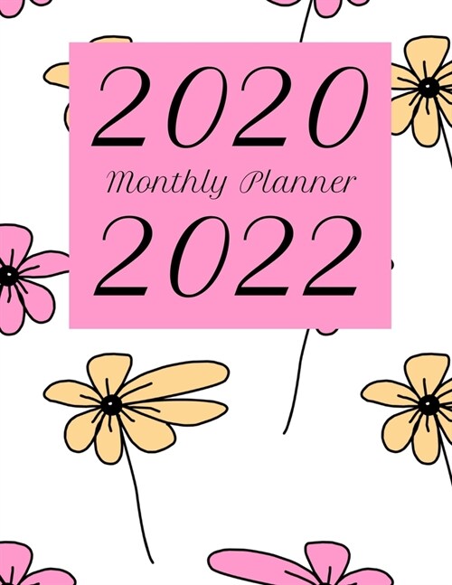 2020-2022 Monthly Planner: Pink Flowers - 3 Year Planner - Floral Design (Paperback)