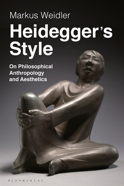 Heideggers Style : On Philosophical Anthropology and Aesthetics (Paperback)
