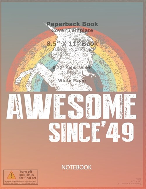 Birthday Gift Notebook: Awesome Since49 Notebook Journal, 120 ruled pages, 8.5 x 11 inch (Paperback)