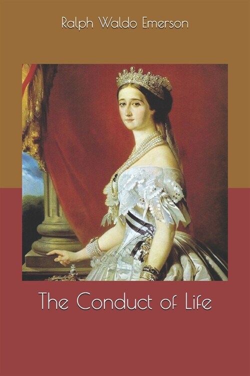 The Conduct of Life (Paperback)