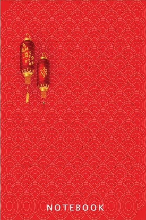 Notebook: Happy Chinese New Year 2020 - The Year of The Rat College Ruled Lined Paper Notebook Journal Chinese New Year Greeting (Paperback)