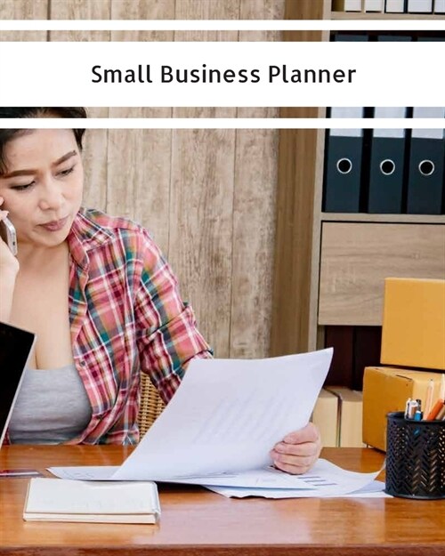 Small Business Planner: SME Organizer for Entrepreneurs, Moms, Women Budget Reports - Monthly Sales Expenses Trackers -Shipping and Product Li (Paperback)