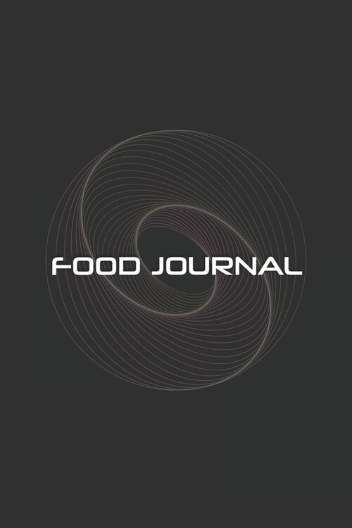 Food Journal: Food Journal, Macros & Meal tracker Notebook - Diet Planner And Fitness Journal For A Better You (Paperback)