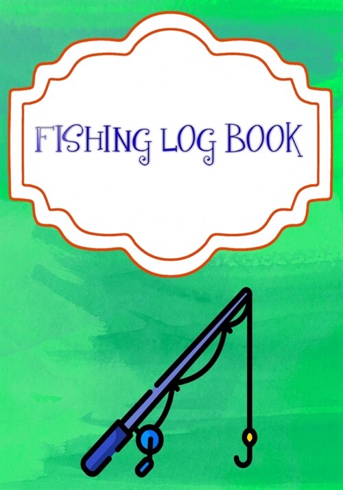 Fishing Log Book For Kids: Fishing Journal Log Cover Glossy Size 7x10 Inch - Etc - Details # Water 110 Pages Quality Prints. (Paperback)