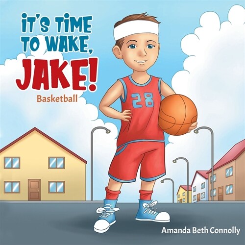 Its Time To Wake, Jake! (Paperback)