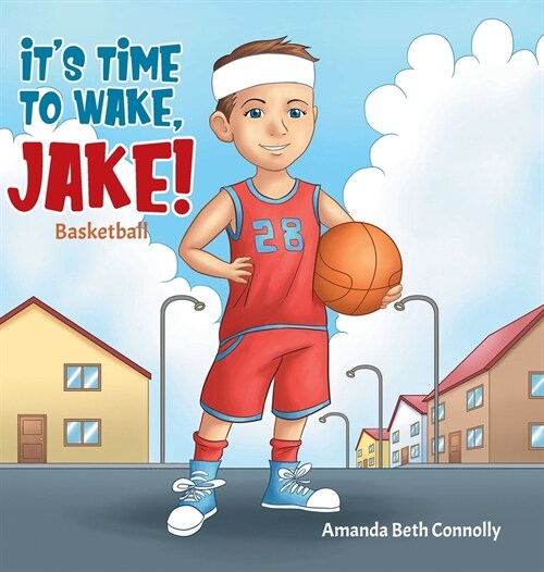 Its Time To Wake, Jake! (Hardcover)