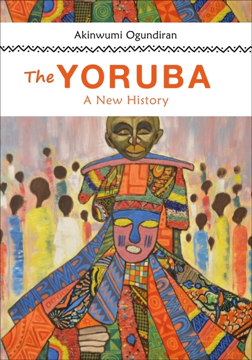 The Yoruba: A New History (Hardcover)