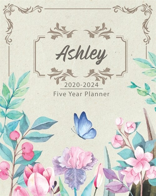 ASHLEY 2020-2024 Five Year Planner: Monthly Planner 5 Years January - December 2020-2024 - Monthly View - Calendar Views - Habit Tracker - Sunday Star (Paperback)