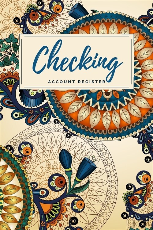 Checking Account Register: Cream/Navy Blue Abstract Checkbook Register, Personal Debit/Credit Expense Tracker, Banking Logbook (Paperback)
