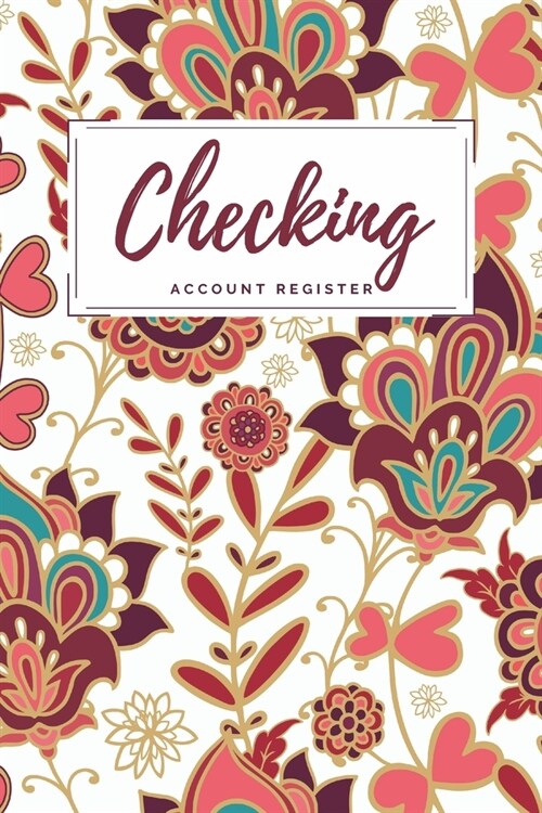 Checking Account Register: Maroon Abstract Checkbook Register, Personal Debit/Credit Expense Tracker, Banking Logbook (Paperback)