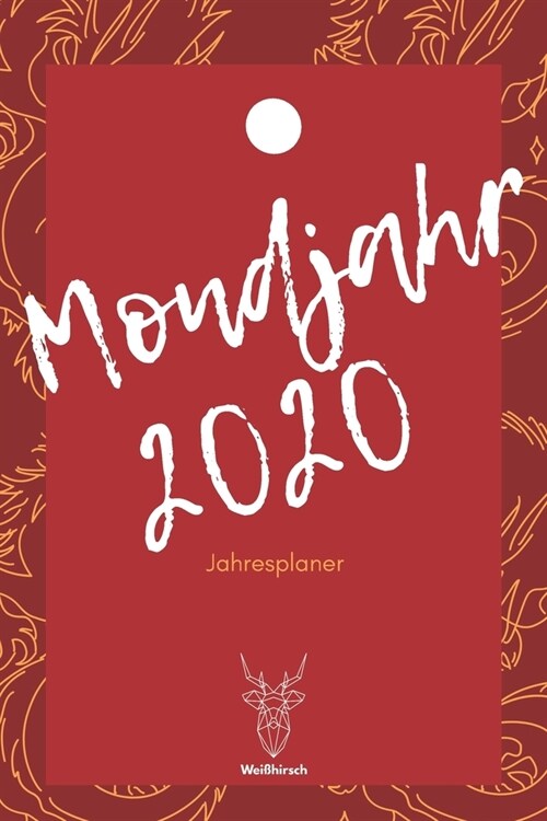 Mondjahr 2020: A5 Jahresplaner 2020 - Organizer - Jahreskalender - Buchkalender - Wochenkalender - Terminplaner f? Jahresvors?ze, A (Paperback)