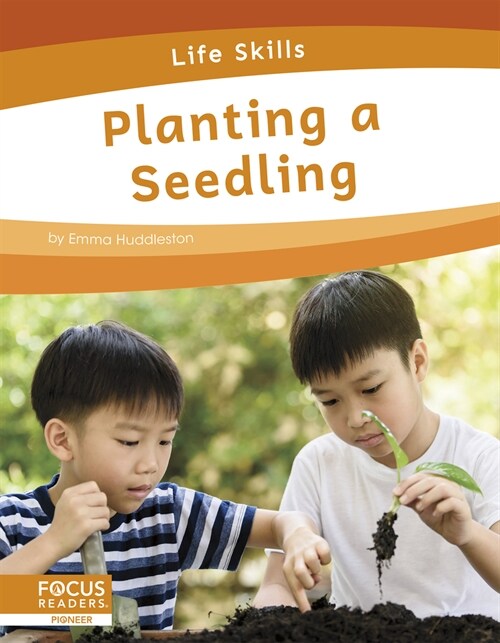Planting a Seedling (Library Binding)
