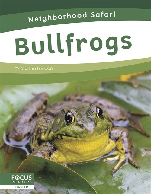 Bullfrogs (Library Binding)