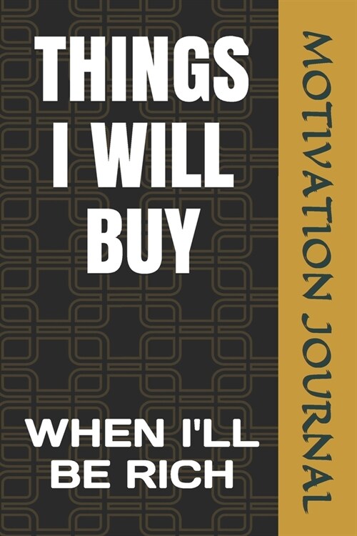 Things I Will Buy: When Ill Be Rich (Paperback)