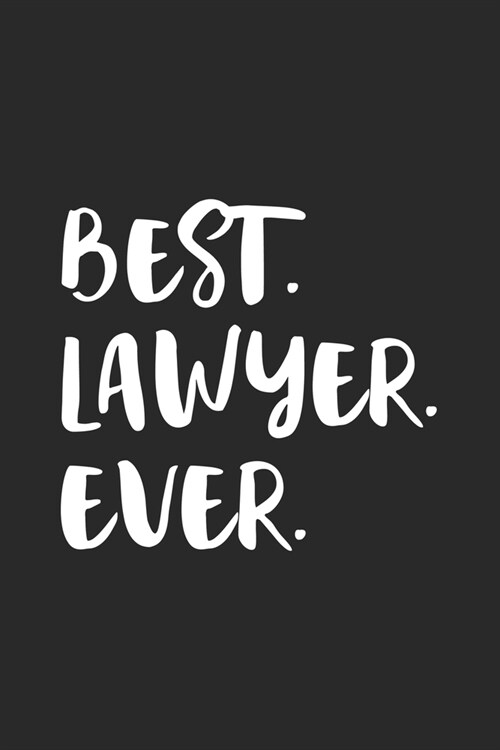 Best Lawyer Ever: Anwalt / Anw?tin Notizbuch - Dotted Notebook / Punkteraster - 120 gepunktete Seiten - ca. A5 Format - Individuelles J (Paperback)