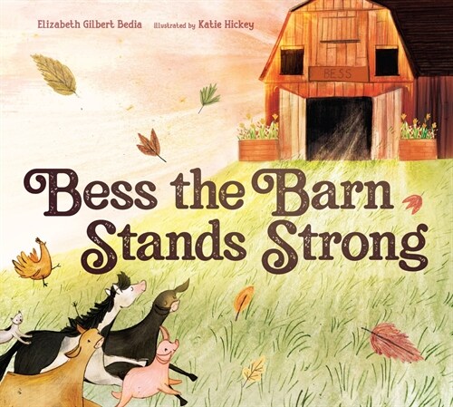 Bess the Barn Stands Strong (Hardcover)