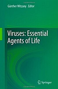 Viruses: Essential Agents of Life (Hardcover, 2012)