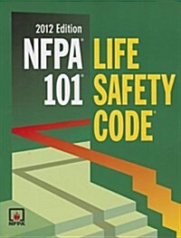Nfpa 101: Life Safety Code, 2012 Edition (Paperback)