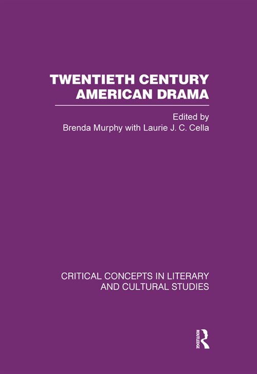 Twentieth Century American Drama V2 (Hardcover)