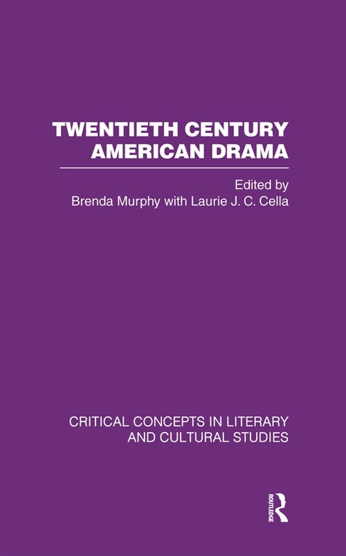 Twentieth Century American Drama V3 (Hardcover)