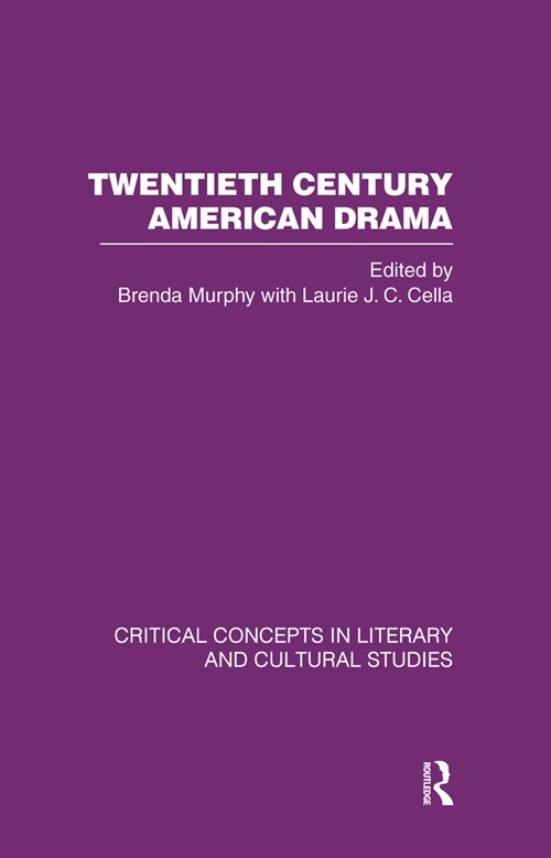 Twentieth Century American Drama V4 (Hardcover)