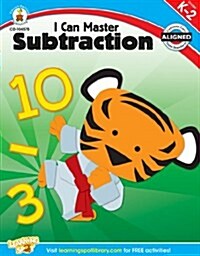 I Can Master Subtraction, Grades K - 2 (Paperback)