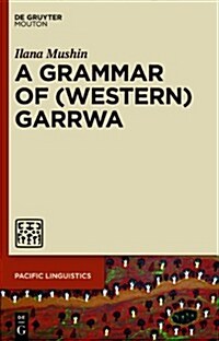 A Grammar of (Western) Garrwa (Hardcover)