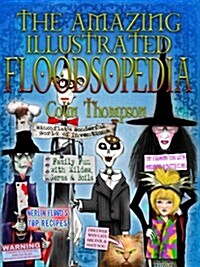 The Amazing Illustrated Floodsopedia (Paperback)