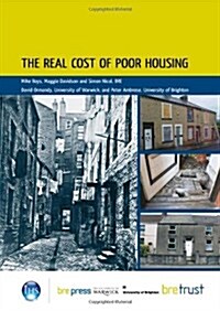 The Real Cost of Poor Housing : (FB 23) (Paperback)