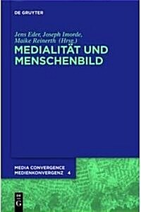 Medialitat Und Menschenbild (Hardcover)