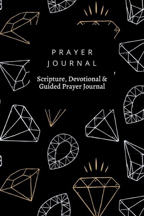 Prayer Journal, Scripture, Devotional & Guided Prayer Journal: Diamond design, Prayer Journal Gift, 6x9, Soft Cover, Matte Finish (Paperback)