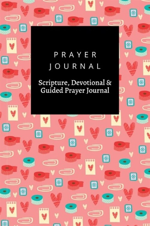 Prayer Journal, Scripture, Devotional & Guided Prayer Journal: Hancery design, Prayer Journal Gift, 6x9, Soft Cover, Matte Finish (Paperback)