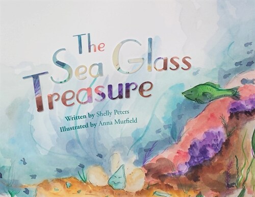 The Sea Glass Treasure (Paperback)