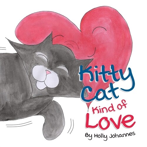 Kitty Cat Kind of Love (Paperback)