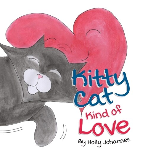 Kitty Cat Kind of Love (Hardcover)