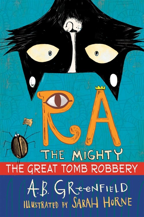 Ra the Mighty: The Great Tomb Robbery (Paperback)