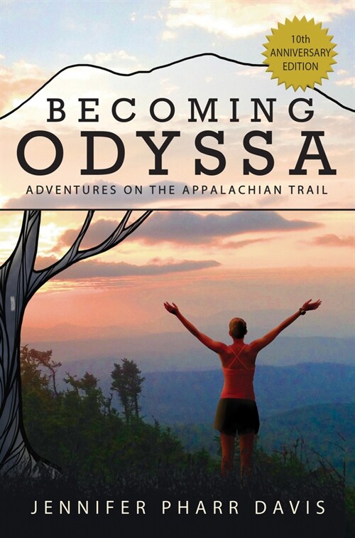 Becoming Odyssa: Adventures on the Appalachian Trail (Paperback, 2, Second Edition)