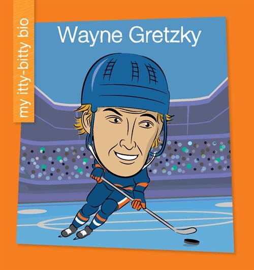 Wayne Gretzky (Library Binding)