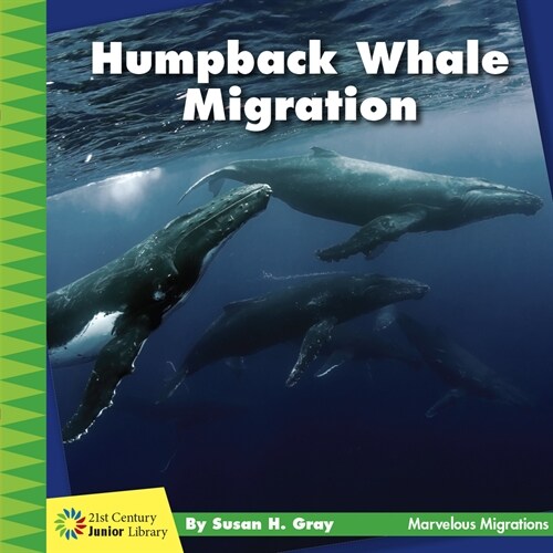 Humpback Whale Migration (Library Binding)