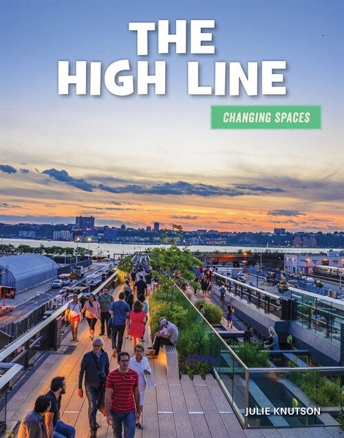 The High Line (Library Binding)