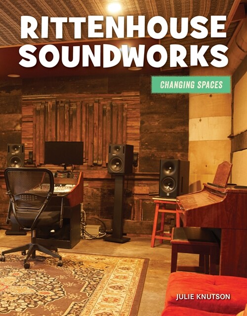 Rittenhouse Soundworks (Library Binding)