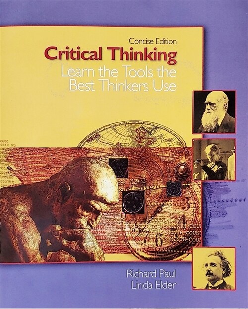 Critical Thinking: Learn the Tools the Best Thinkers Use (Paperback, Concise)