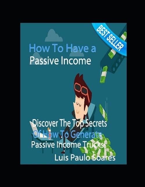 How To Have A Passive Income (Paperback)