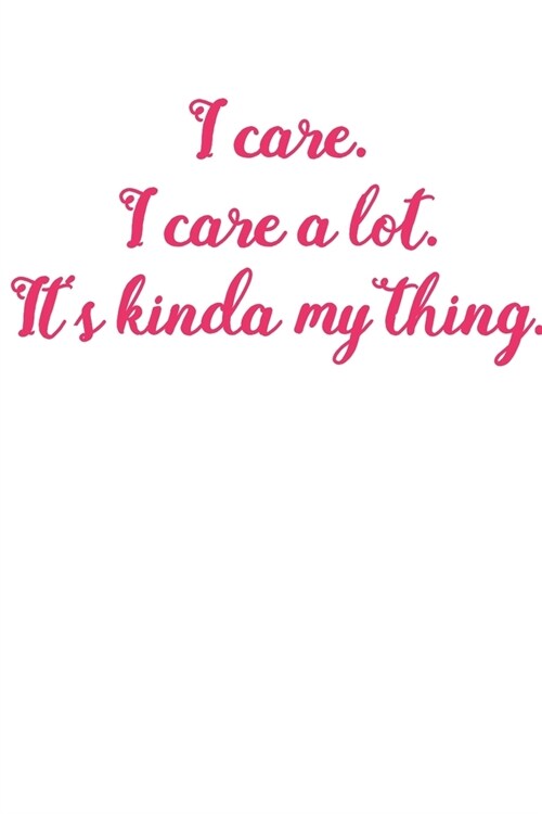 Its Kinda My Thing: Girlfriend Journal, Girl Gang Notebook, Single Ladies Gifts, Diary, beautiful blush lined pages - Galentines Day Anniv (Paperback)