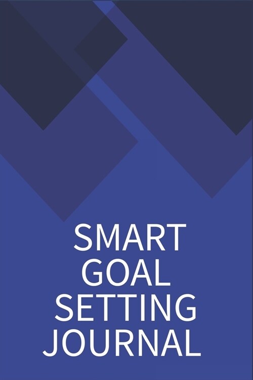 Smart Goal Setting Journal: A Productivity Planner and Motivational Log Book for self-development - Cute gifts for student (Paperback)