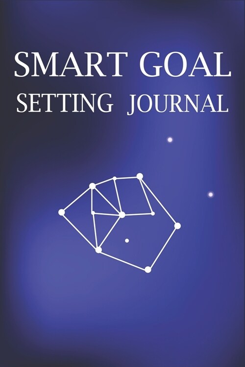 Smart Goal Setting Journal: A Productivity Planner and Motivational Log Book for self-development - Lovely gifts for student (Paperback)